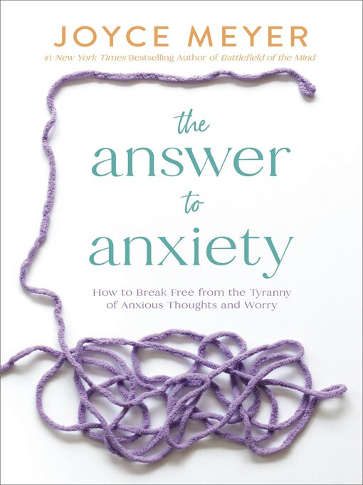 Title details for The Answer to Anxiety by Joyce Meyer - Available